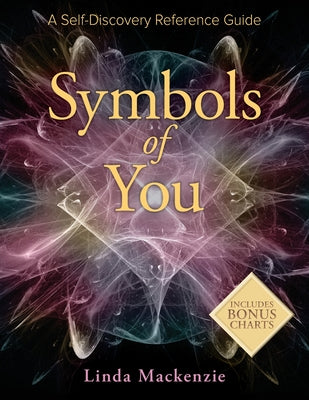 Symbols of You: A Self-Discovery Reference Guide